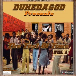 Duke Da God Presents - Test Of Time Vol. 1